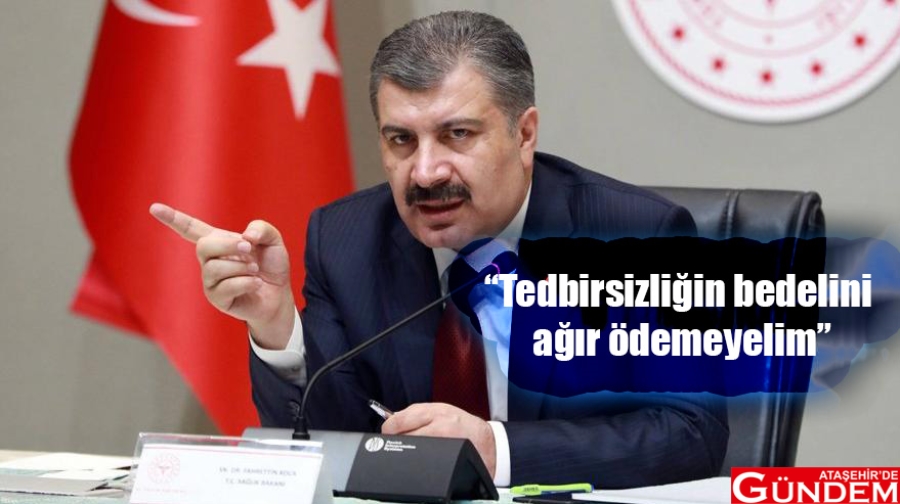 BAKAN KOCA'DAN 11 MAYIS UYARISI bakan koca 11 mayıs